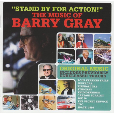 THE MUSIC OF BARRY GRAY: STAND BY FOR ACTION!