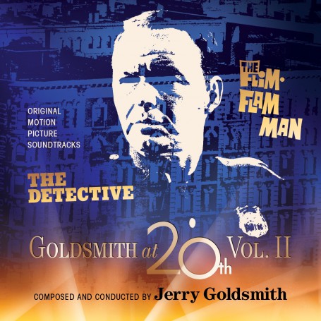 GOLDSMITH AT 20th (VOL.2): THE DETECTIVE / THE FLIM-FLAM MAN