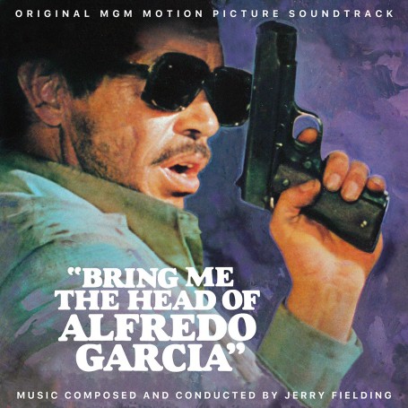 Bring Me the Head of Alfredo Garcia | Jerry FIELDING | CD