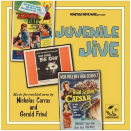 Juvenile Jive: Date Bait • High School Big Shot • High School Caesar | Nicholas CARRAS • Gerald FRIED | CD