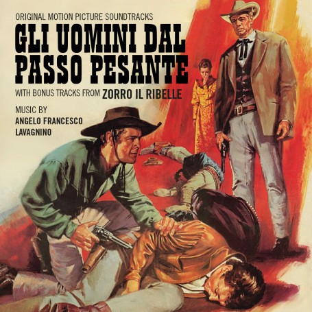 Gli uomini dal passo pesante • Zorro il ribelle | Angelo Francesco LAVAGNINO | CD