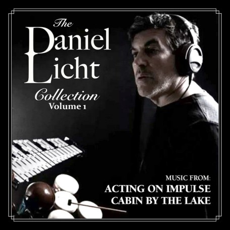 The Daniel Licht Collection (Volume 1) | Daniel LICHT | CD