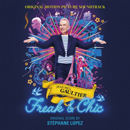 Jean-Paul Gaultier: Freak & Chic | Stéphane LOPEZ | CD