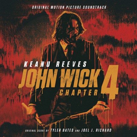 John Wick Chapter 4 | Tyler BATES • Joel J. RICHARD | CD