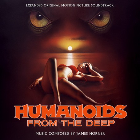 Humanoids from the Deep (Expanded) l James HORNER | CD