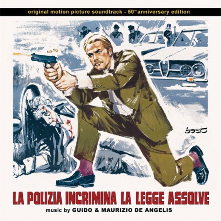 La polizia incrimina la legge assolve | Guido & Maurizio DE ANGELIS | CD