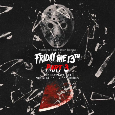 Friday The 13th Part 3: The Ultimate Cut | Harry MANFREDINI | CD