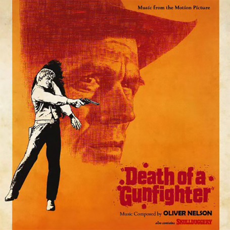 Death of a Gunfighter • Skullduggery | Oliver NELSON | CD