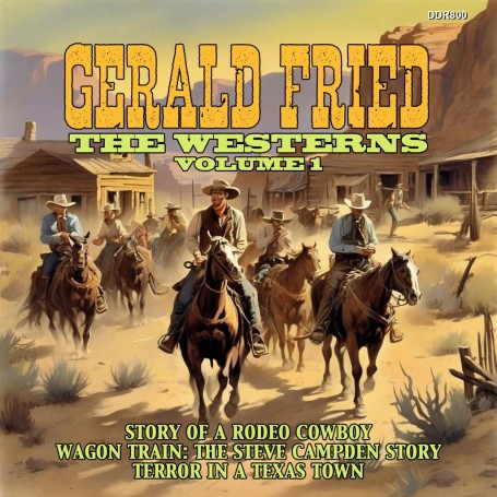 Gerald Fried: The Westerns ( Volume 1) | Gerald FRIED | CD