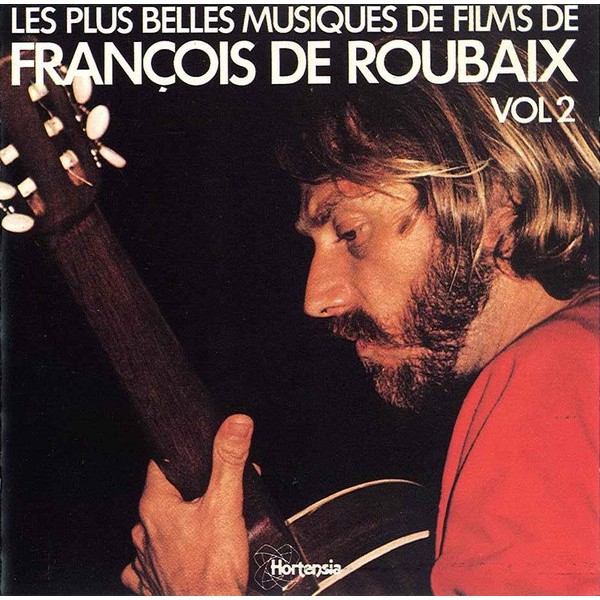 LES PLUS BELLES MUSIQUES DE FILMS DE FRANÇOIS DE ROUBAIX VOL.2