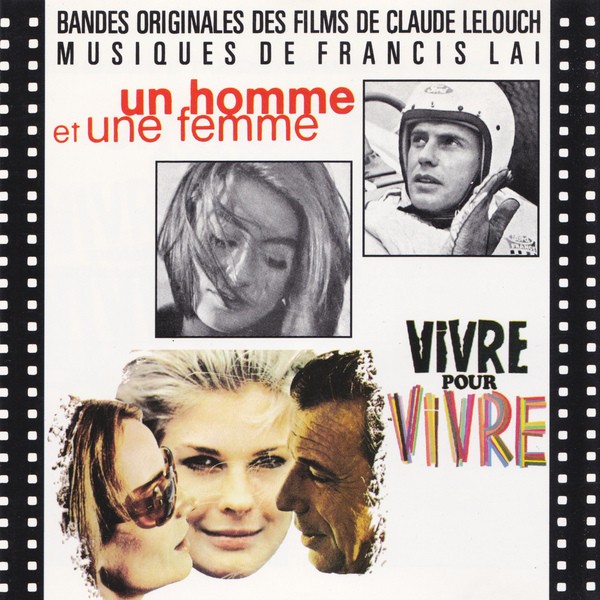 BANDES ORIGINALES DES FILMS DE CLAUDE LELOUCH : UN HOMME ET UNE FEMME / VIVRE POUR VIVRE