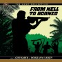 FROM HELL TO BORNEO