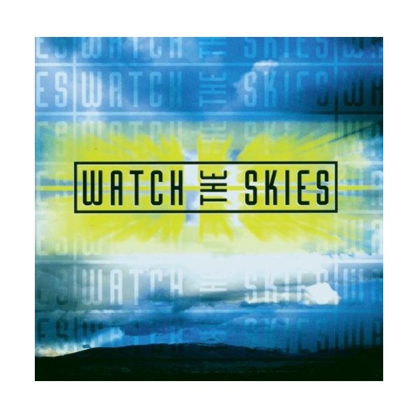 WATCH THE SKIES