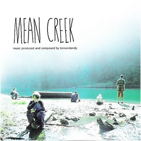 MEAN CREEK