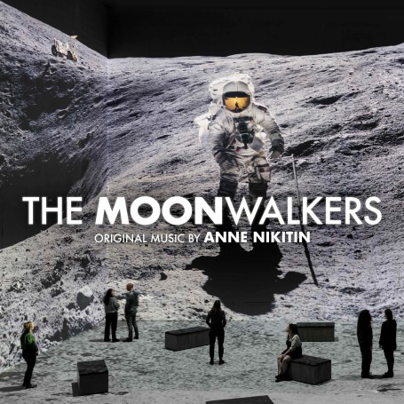 The Moonwalkers | Anne NIKITIN | CD