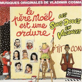 LE PÈRE NOËL EST UNE ORDURE / LES SOUS-DOUÉS EN VACANCES / P'TIT CON...