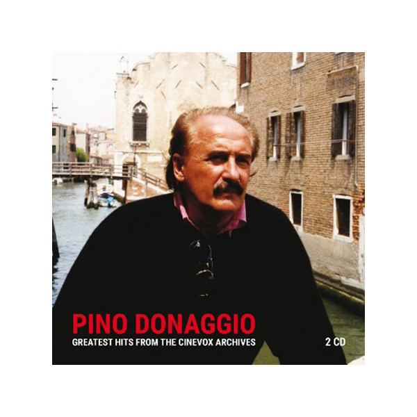 PINO DONAGGIO: GREATEST HITS FROM CINEVOX ARCHIVES