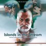 ISLANDS IN THE STREAM (OST - REISSUE)