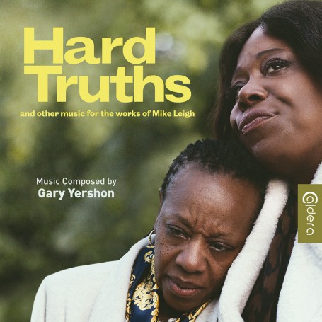 Hard Truths and other music for the works of Mike Leigh | Gary YERSHON | CD