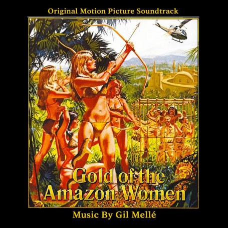 Gold of the Amazon Women | Gil MELLÉ | CD