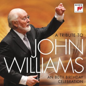 A Tribute to John WILLIAMS: An 80th Birthday Celebration | CD