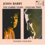 The Ember Years (Volume 2) | John BARRY | CD