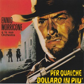 Per Qualche Dollaro In Più • Per un pugno di dollari | Ennio MORRICONE | CD