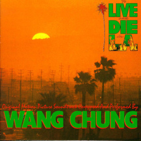 To Live and Die in L.A. | Wang CHUNG | CD