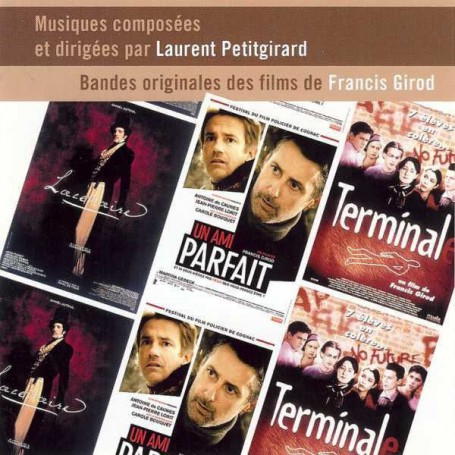 BANDES ORIGINALES DES FILMS DE FRANCIS GIROD-LAURENT PETITGIRARD