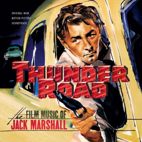 THUNDER ROAD: THE FILM MUSIC OF JACK MARSHALL