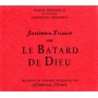 JUSTINIEN TROUVÉ OU LE BATARD DE DIEU (ÉDITION COLLECTOR)