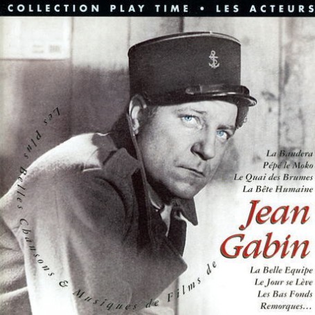 LES PLUS BELLES CHANSONS ET MUSIQUES DE FILMS DE JEAN GABIN